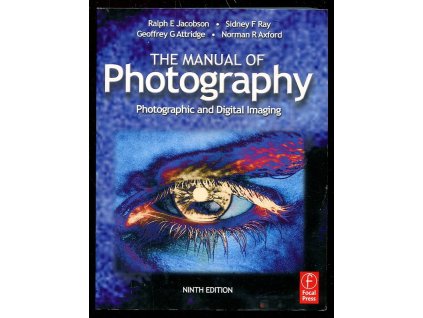 The Manual of Photography, Sidney Ray, 2006