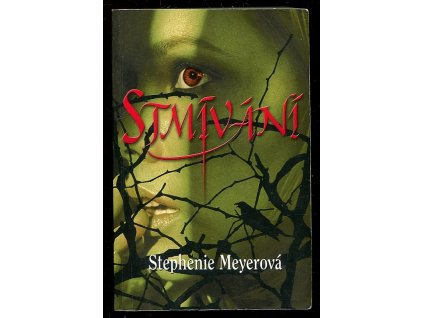 Stmívání, Stephenie Meyer, 2008