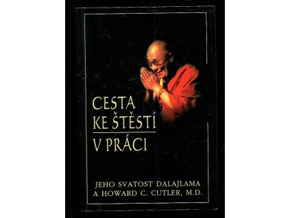 Cesta ke štěstí v práci, Bstan-'dzin-rgya-mtsho, 2005