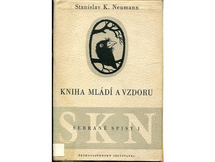Kniha mládí a vzdoru : 1895-1902, Stanislav Kostka Neumann, 1955