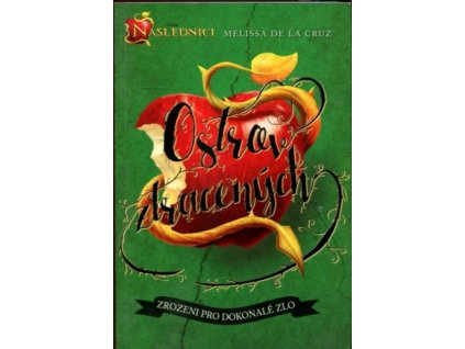 Následníci - Ostrov ztracených : Zrozeni pro dokonalé zlo, Melissa de la Cruz, 2015