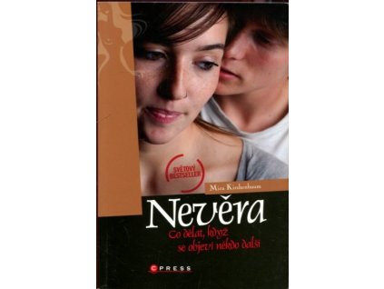 Nevěra : co dělat, když se objeví někdo další, Mira Kirshenbaum, 2009