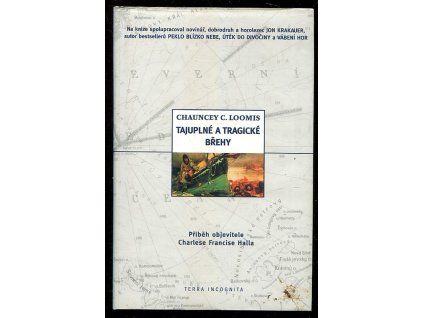 Tajuplné a tragické břehy - příběh objevitele Charlese Francise Halla, Chauncey C Loomis, 2001