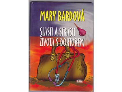 Slasti a strasti života s doktorem