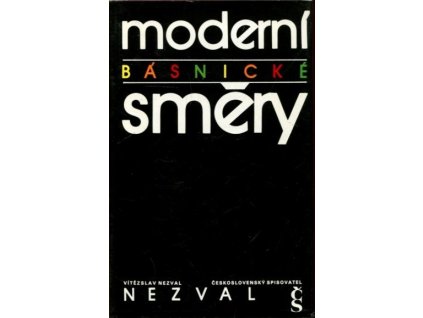 Moderní básnické směry, Vítězslav Nezval, 1984