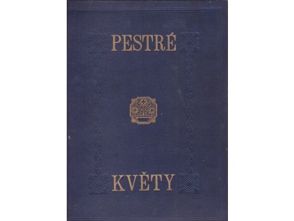 Pestré květy, ročník III, 1931, Jaroslav Seifert (red.), 1931