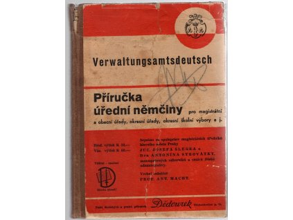 Příručka úřední němčiny pro magistrátní a obecní úřady, okresní úřady, okresní školní výbory a j : Verwaltungsamtsdeutsch