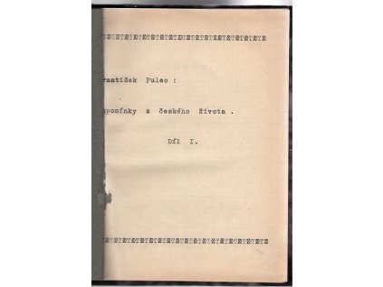 Vzpomínky z českého života I–II, František Pulec, 1925