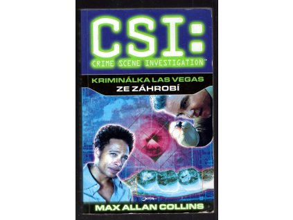 Kriminálka Las Vegas - Ze záhrobí, Max Allan Collins, 2006
