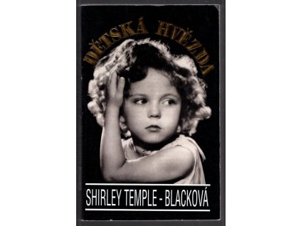 Dětská hvězda, Shirley Temple-Black, 1992