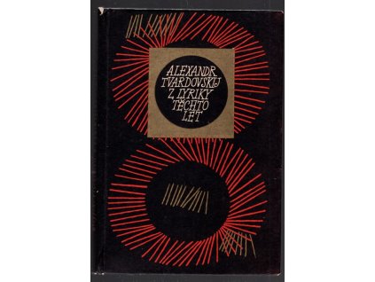 Z lyriky těchto let : verše 1959-1968, Aleksandr Trifonovič Tvardovskij, 1975