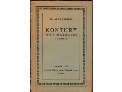 Kontury vývoje hudby poklasické v Čechách, Alois Hnilička, 1935