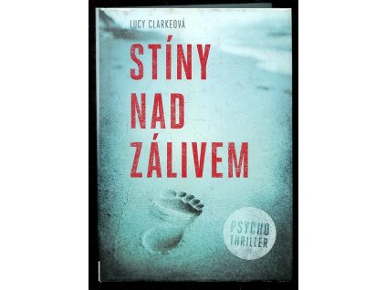 Stíny nad zálivem, Lucy Clarkeová, 2018
