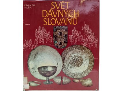 Svět dávných Slovanů, Zdeněk Váňa, 1983
