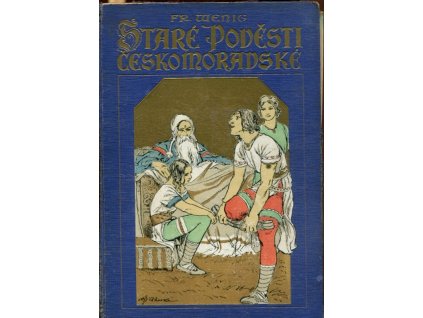 Staré pověsti českomoravské, Fr. Wenig, 0