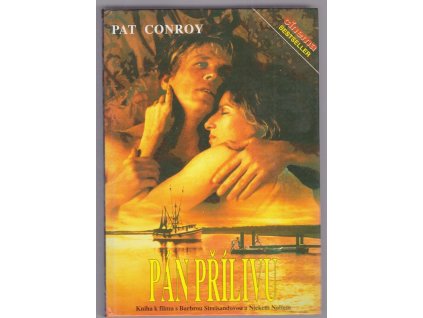Pán přílivu - Kniha k filmu s B. Streisandovou a N. Noltem, Pat Conroy, 1993