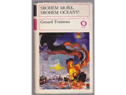 Sbohem moře, sbohem oceány!, Gerard Fraineau, 1975
