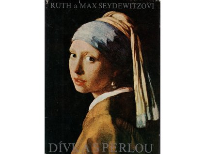 Dívka s perlou : Příběhy spjaté s obrazy