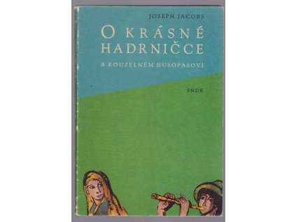 O krásné Hadrničce a kouzelném husopasovi, Joseph Jacobs, 1959