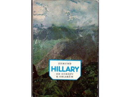 Od oceánu k oblakům, Edmund Hillary, 1982
