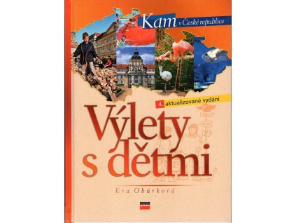 Výlety s dětmi, Eva Obůrková, 2007