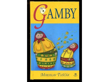 Gamby, Miroslav Tuščák, 2008