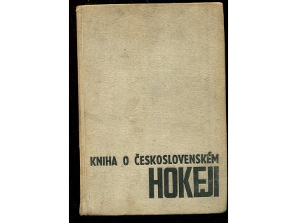 Kniha o československém hokeji, Václav Sábl, 1969