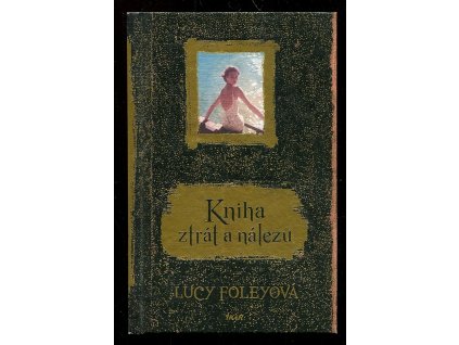 Kniha ztrát a nálezů, Lucy Foleyová, 2016