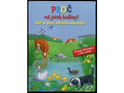 187704 proc ma jezek bodliny deti se ptaji zviratka odpovidaji