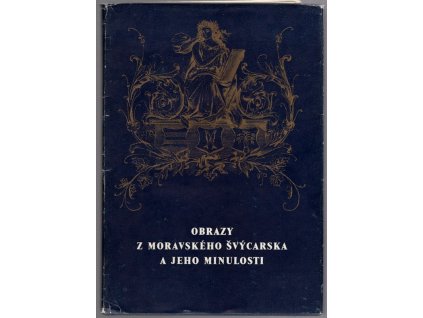 Obrazy z Moravského Švýcarska a jeho minulosti