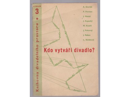 Kdo vytváří divadlo? : (autorství v divadle)