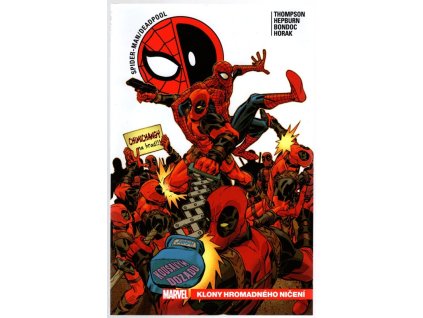 Spider-Man/Deadpool 6 - Klony hromadného ničení, Robbie Thompson, 2021