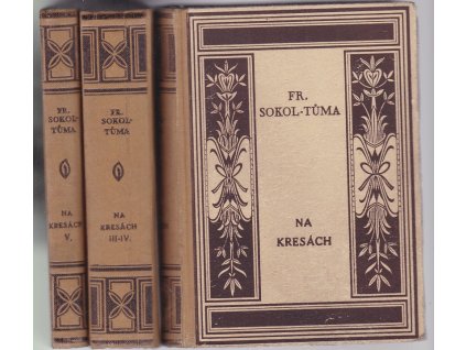Na kresách I–V : Původní román z kraje Bezručova – Díl I–II ; Díl III–IV ; Díl V