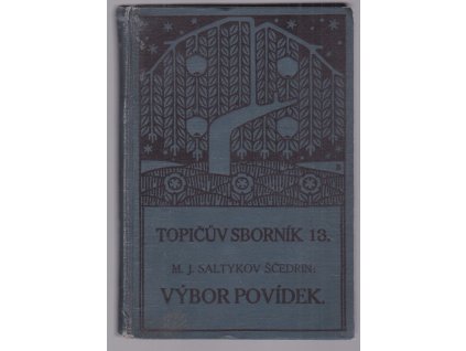 Topičův sborník literární a umělecký, Michail Jevgrafovič Saltykov-Ščedrin, 1910