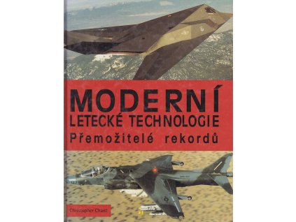 Moderní letecké technologie - přemožitelé rekordů, Christopher Chant, 1998