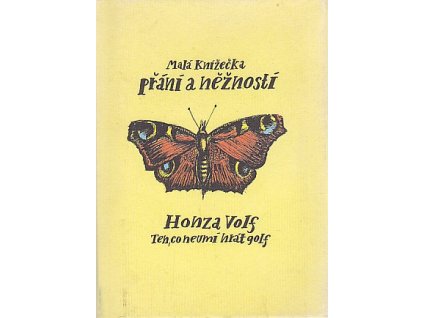Malá knížečka přání a něžností, Honza Volf, 2006