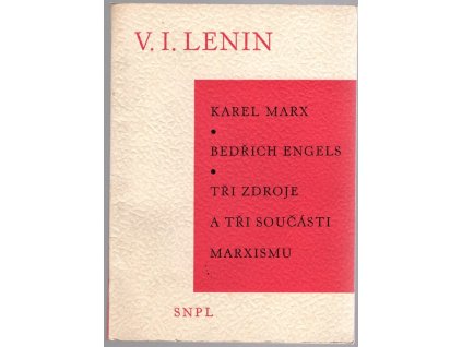 Karel Marx – Bedřich Engels : Tři zdroje a tři součásti marxismu, Vladimir Il'jič Lenin, 1962