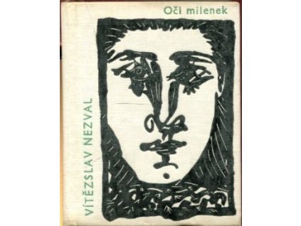 Oči milenek -: výbor z milostné poezie, Vítězslav Nezval, 1964