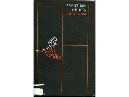Hirošima, Hrubín František, 1987