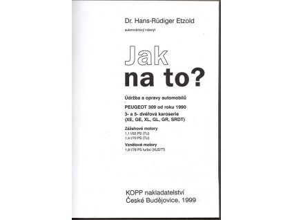Peugeot 309 - Jak na to? Údržba a opravy automobilů PEUGEOT 309