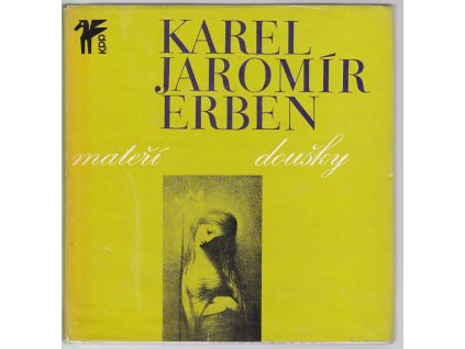 Mateří doušky, Karel Jaromír Erben, 1969