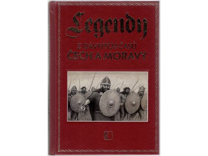 Legendy z dávných časů Čech a Moravy, Vladimír Mátl, 2012