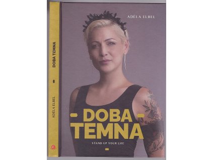 Doba temna : Stand up your life, Adéla Elbel, 2020