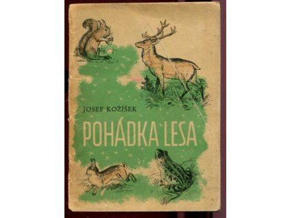 Pohádka lesa, Josef Kožíšek, 1947