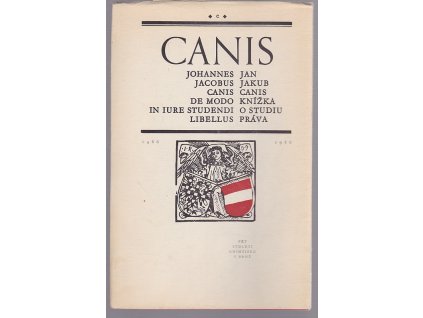 Johannes Jacobus Canis – De modo in iure studendi libellus = Jan Jakub Canis – Knížka o studiu práva : 1486–1986 – pět století knihtisku v Brně, 1986