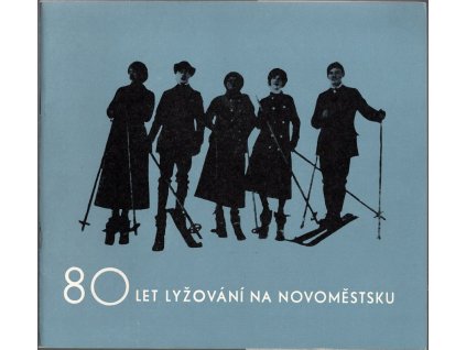 188391 80 let lyzovani na novomestsku katalog nove upravene a rozs stale expozice nove mesto na morave