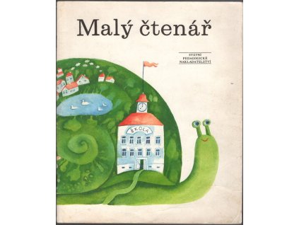 Malý čtenář : 3. díl učebnice čtení, psaní a literární výchovy pro 1. roč. zákl. školy