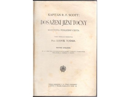 Dosažení jižní točny - Scottova poslední cesta. I+II, Robert Falcon Scott, 0