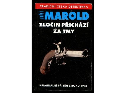 Zločin přichází za tmy, Jiří Marold, 2016