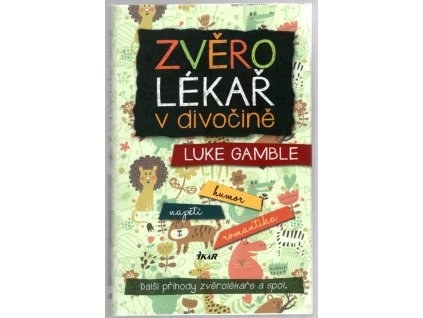 Zvěrolékař v divočině, Luke Gamble, 2015